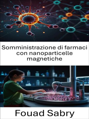 cover image of Somministrazione di farmaci con nanoparticelle magnetiche